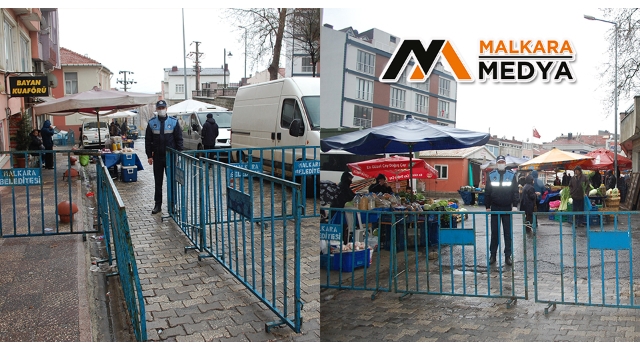 Malkara'da pazar yerine giriş çıkışlar kapatıldı, az sayıda kişi girebiliyor