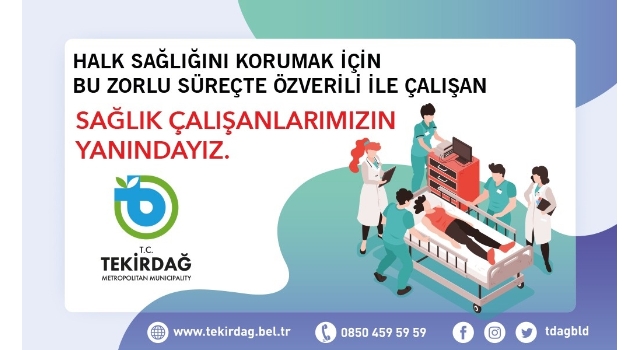 Büyükşehir Belediyesi Sağlık Çalışanlarının Yanında Olmaya Devam Ediyor