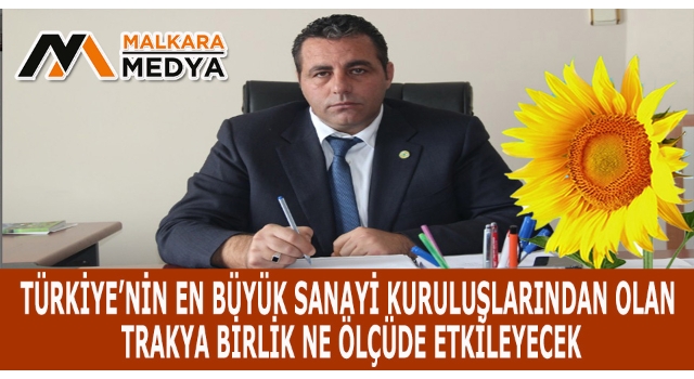 Malkara Yağlı Tohumlar Başkanı Cem Özkan; “Ayçiçek Üreticisini Neler Bekliyor?”