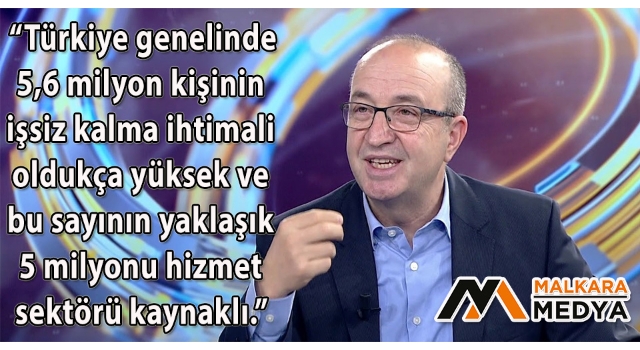 Profesör Uzunoğlu: “5,6 milyon kişinin işsiz kalma ihtimali oldukça yüksek”