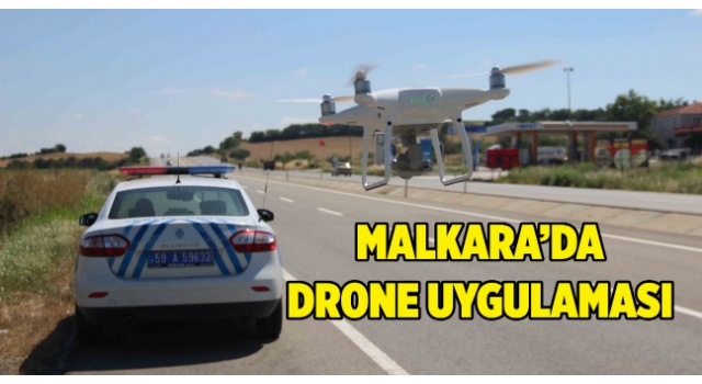 Malkara-Tekirdağ Yolunda Drone Uygulaması