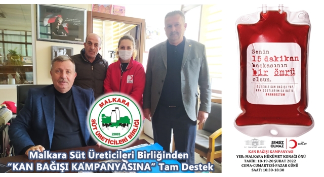 Malkara Süt Üreticileri Birliğinden “KAN BAĞIŞI KAMPANYASINA” Tam Destek