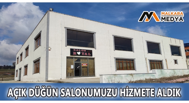Royal Düğün Salonu “Açık Salonu” Hizmete Açılıyor