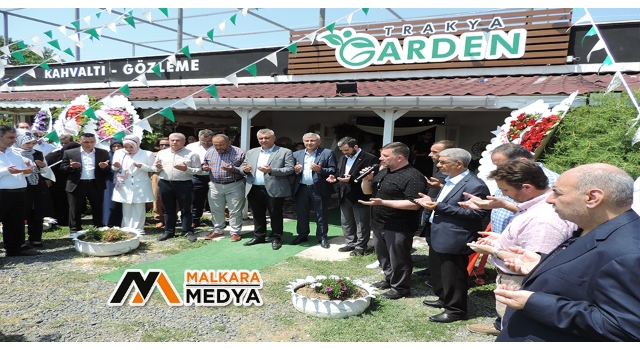 TRAKYA GARDEN Kahvaltı & Izgara Tesisleri Malkara’da Açıldı