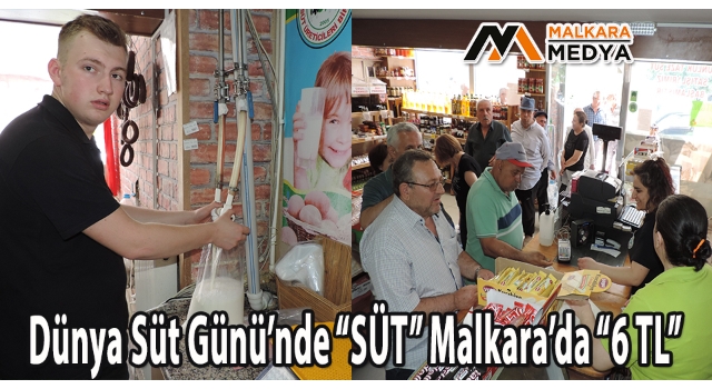 Dünya Süt Günü’nde “SÜT” Malkara’da “6 TL”