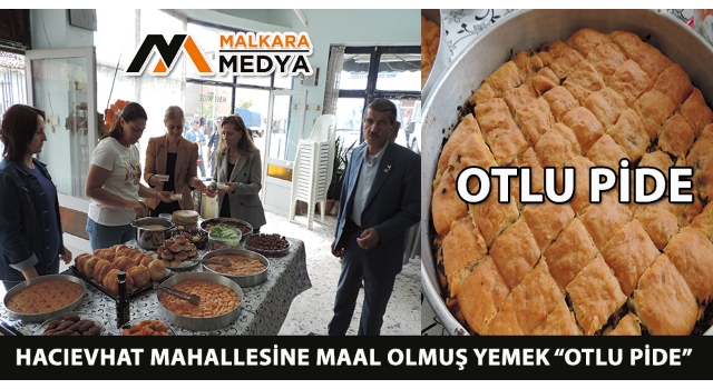 Malkara Kent Konseyi Kadın Meclisi, 57. Mahalle Hacıevhat Mahallesinin Yemek Kültürünü Tanıdı