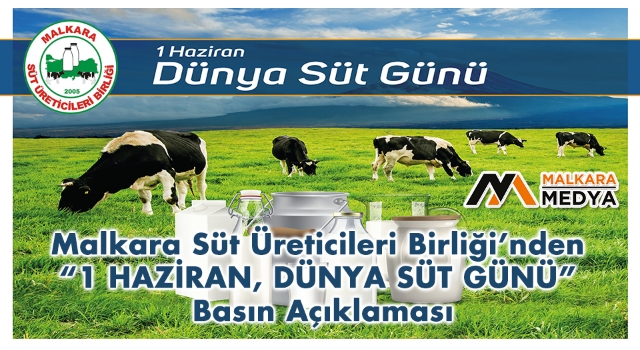 Malkara Süt Üreticileri Birliği’nden “1 HAZİRAN, DÜNYA SÜT GÜNÜ” Basın Açıklaması