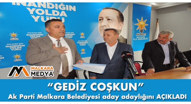 Ak Parti’de Malkara Belediyesi aday adaylığını ilk açıklayan isim “Gediz Coşkun” oldu