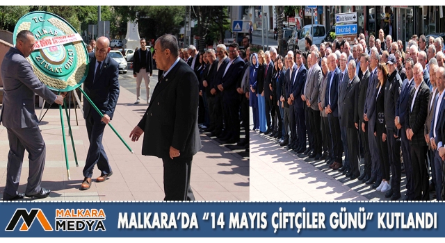 Malkara’da “14 MAYIS ÇİFTÇİLER GÜNÜ” Kutlandı