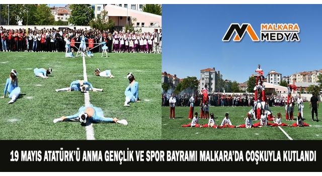 19 Mayıs Atatürk’ü Anma Gençlik ve Spor Bayramı Malkara’da Coşkuyla Kutlandı