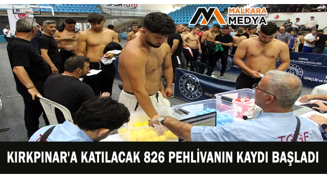 Kırkpınar'a katılacak 826 pehlivanın kaydı başladı