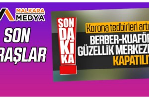 Son dakika! Berber, kuaför ve güzellik merkezleri kapatılıyor