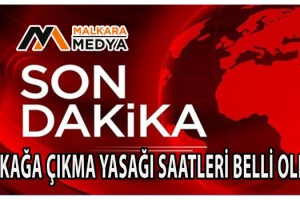 Son dakika… Sokağa çıkma yasağı saatleri belli oldu