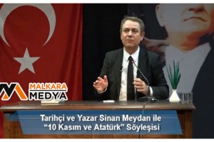 Tarihçi - Yazar Sinan Meydan’dan “10 Kasım ve Atatürk” Söyleşisi