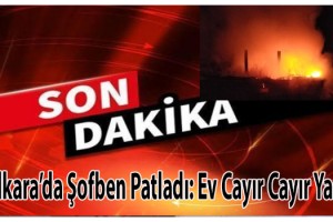 Malkara’da şofben patladı: Ev cayır cayır yandı