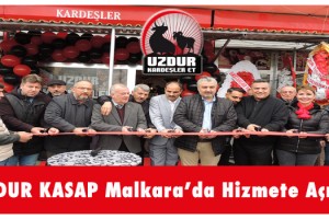 UZDUR KASAP Malkara’da Hizmete Açıldı