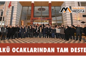 ÜLKÜ OCAKLARINDAN TAM DESTEK