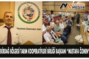 S. S. Tekirdağ Bölgesi Tarım Kooperatifleri Birliği Başkanı “Mustafa Özmen” Oldu