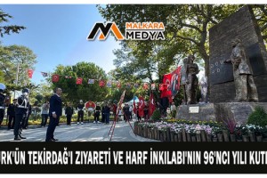 Atatürk'ün Tekirdağ'ı ziyareti ve Harf İnkılabı'nın 96'ncı yılı kutlandı