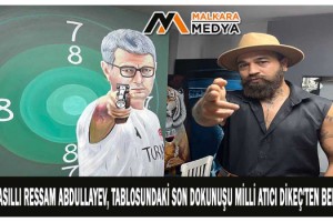 Azeri asıllı ressam Abdullayev, tablosundaki son dokunuşu milli atıcı Dikeç'ten bekliyor