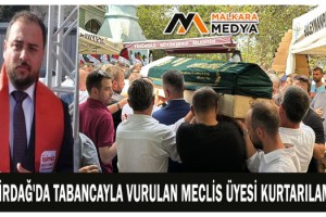 Tekirdağ'da tabancayla vurulan meclis üyesi kurtarılamadı