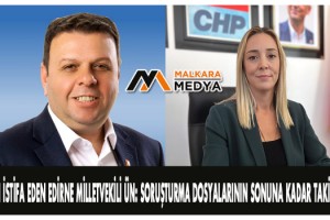 CHP'den istifa eden Edirne Milletvekili Ün: Soruşturma dosyalarının sonuna kadar takipçisiyim