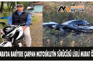 Malkara'da bariyere çarpan motosikletin sürücüsü liseli Murat öldü!..