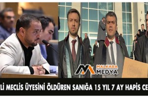 CHP'li meclis üyesini öldüren sanığa 15 yıl 7 ay hapis cezası
