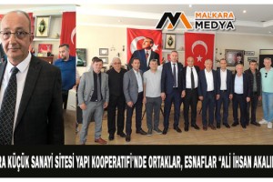 Malkara Küçük Sanayi Sitesi Yapı Kooperatifi’nde Ortaklar, Esnaflar “ALİ İHSAN AKALIN” Dedi