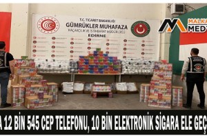 TIR’da 12 bin 545 cep telefonu, 10 bin elektronik sigara ele geçirildi