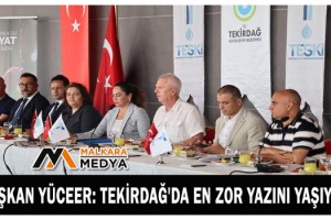 Başkan Yüceer: Tekirdağ'da en zor yazını yaşıyor